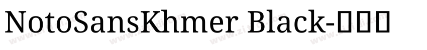 NotoSansKhmer Black字体转换